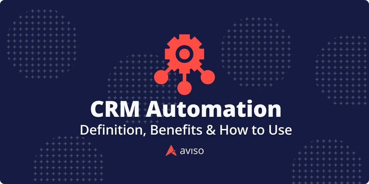 What Is CRM Automation And How It Benefits You?