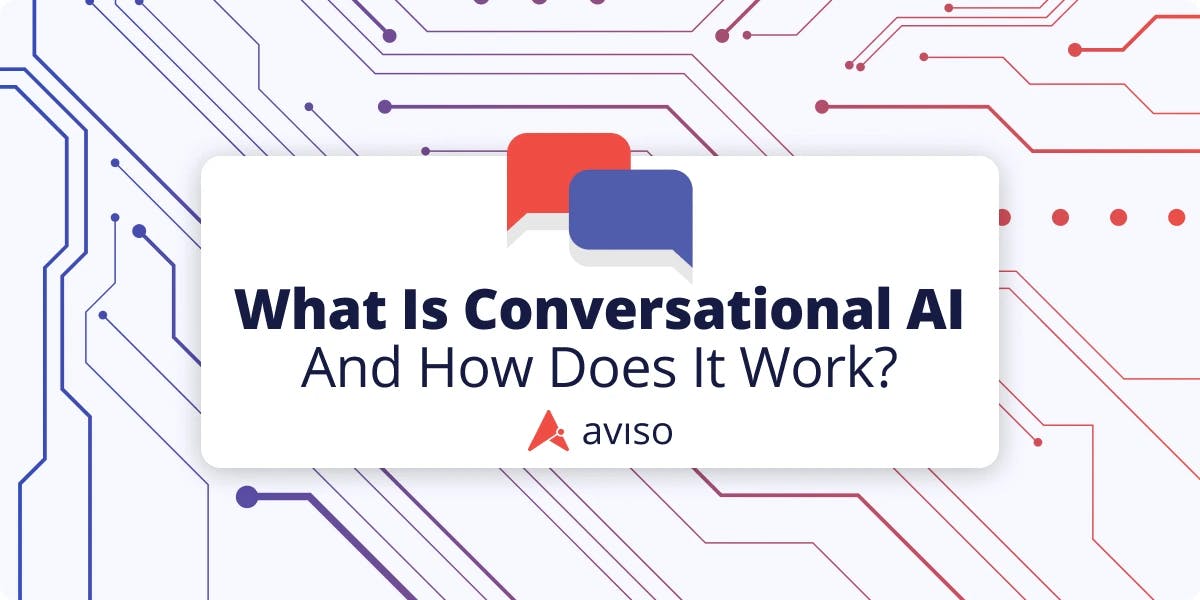 What Is Conversational AI And How Does It Work?