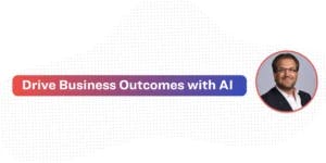 CRO Insights with Ken Laversin: How to Drive Business Outcomes with AI