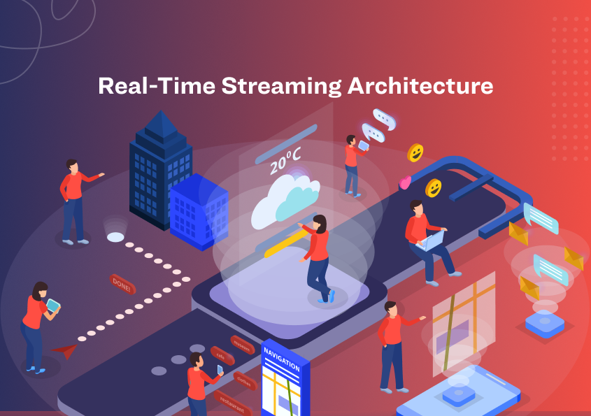 Real-Time Streaming Architecture: A Game-Changer For Sales