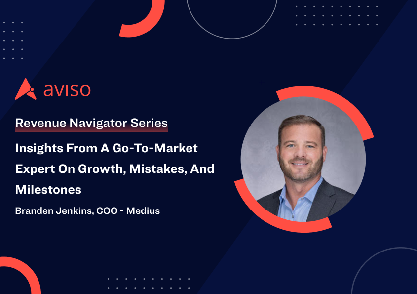 Branden Jenkins: Insights From A Go-To-Market Expert On Growth, Mistakes, and Milestones