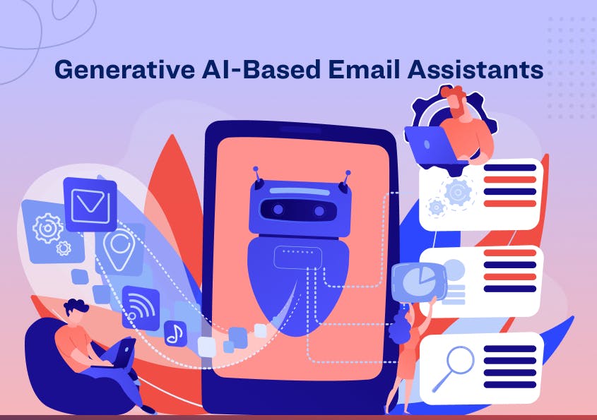 4 Ways Generative AI-based Email Assistants Can Boost Sales Efficiency
