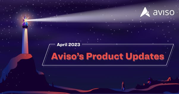 Aviso AI Product Updates - April 2023