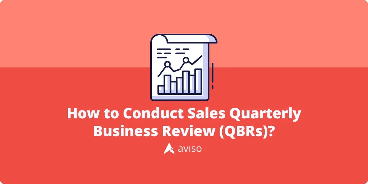 How To Conduct Sales Quarterly Business Review (QBRs)?