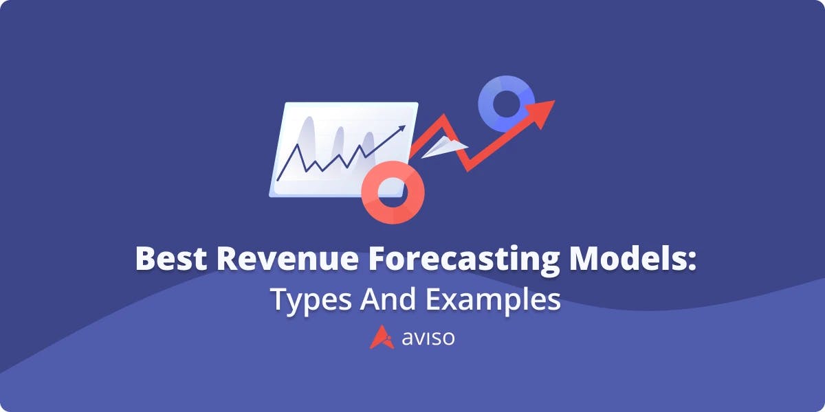 Best Revenue Forecasting Models: Types And Examples