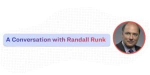 Conversation with Randall Runk: Fixing Information Distortion with AI to Increase Sales